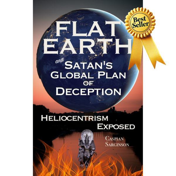 Flat Earth Satan's Global Plan