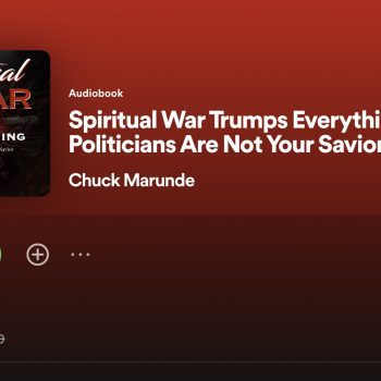 Spiritual War Trumps Everything