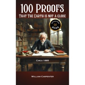 100 Proofs That The Earth is Not a Globe