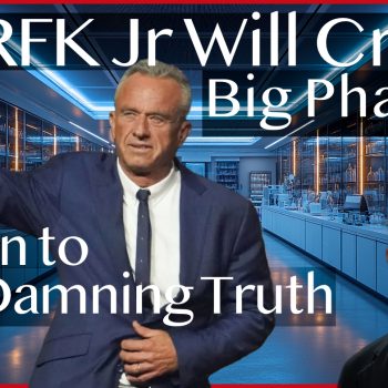 RFK Jr Will Crush Big Pharma