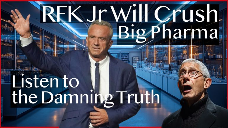 RFK Jr Will Crush Big Pharma